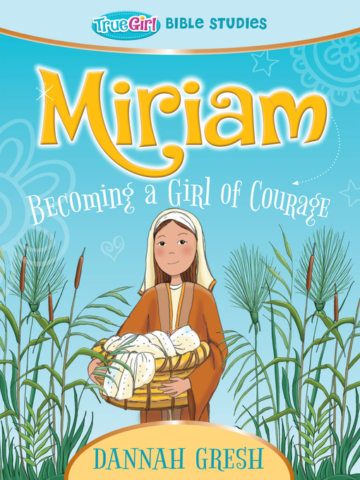 Title details for Miriam by Dannah Gresh - Available